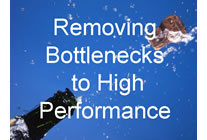 Removing Bottlenecks to High Performance